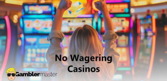 No wagering casinos