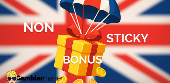 Non Sticky Bonus UK