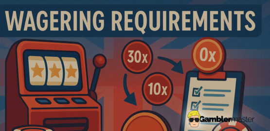 Wagering requirements in the UK